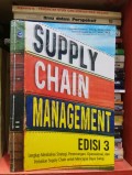 Supply Chain Management : Lengkap Membahas Strategi, Perancangan, Operasional, dan Perbaikan Supply Chain untuk Mencapai Daya Saing 3rd ed.