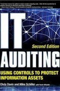 IT Auditing Using Controls to Protect Information Assets 2nd ed.