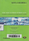 The New Hi-Tech Cyber City : Investing in Indonesia's future competitiveness