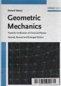 Geometric Mechanics : Towards a Unification of Classical Physics