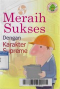 Meraih Sukses dengan Karakter Supreme