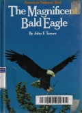 The Magnificient Bald Eagle