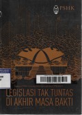 Legislasi Tak Tuntas di Akhir Masa Bakti