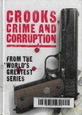 Crooks, Crime and Corruption : from the World's Greatest Series