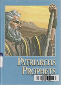 Patriarchs and Prophets