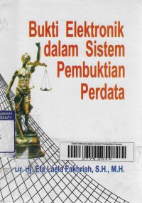 Bukti Elektronik dalam sistem Pembuktian Perdata