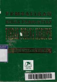 Pembalikan Beban Pembuktian Tindak Pidana Korupsi