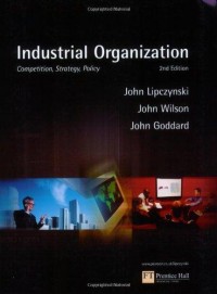 Industrial Organization : Competition, Strategy, Policy 2nd ed.