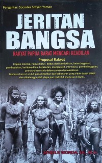 Jeritan Bangsa : Rakyat Papua Barat Mencari Keadilan