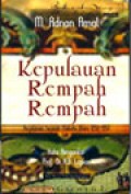 Kepulauan Rempah-Rempah : Perjalanan Sejarah Maluku Utara 1250-1950