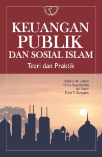 Keuangan Publik Dan Sosial Islam Teori dan Praktik