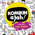 Komikin Ajah : Kompilasi Asal - Asalan