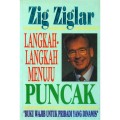 Zig Ziglar : Langkah-Langkah Menuju Puncak