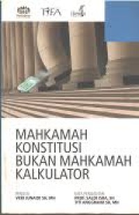 Mahkamah konstitusi bukan mahkamah kalkulator