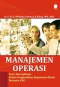 Manajemen Operasi : Teori dan Aplikasi dalam Pengambilan Keputusan Bisnis Berbasis KSO