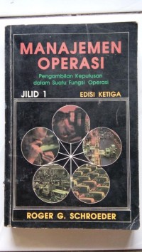 Manajemen Operasi : Pengambilan Keputusan dalam Fungsi Operasi 3rd ed.