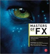 Master of FX : Behind the Scenes with Geniuses of Visual and Special Effect