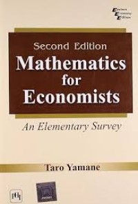Mathematics for Economists : an Elementary Survey