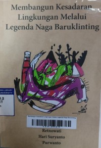 Membangun Kesadaran Lingkungan Melalui Legenda Naga Baruklinting