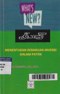 Menentukan Kebaruan Invensi dalam Paten