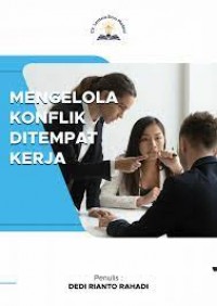 Mengelola Konflik Ditempat Kerja