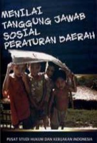 Menilai Tanggung Jawab Sosial Peraturan Daerah