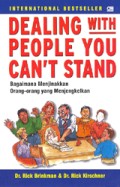 Dealing with Pepople You Can't Stand : Bagaimana Menjinakkan Orang-orang yang menjengkelkan
