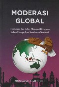 Moderasi Global : Tantangan dan Solusi Moderasi Beragama dalam Memperkuat Ketahanan Nasional