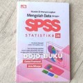 Mudah & Menyenangkan Mengelolah Data dengan SPSS StatistiACka 26