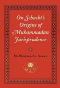 On Schacht's Origins of Muhammad Jurisprudence