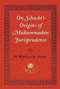 On Schacht's Origins of Muhammad Jurisprudence