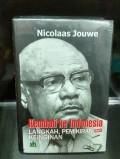 Kembali Ke Indonesia : Langkah, Pemikiran dan Keinginan