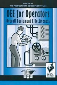 OEE for operators : overall equipment effectiveness