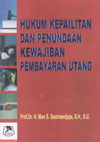 Hukum kepailitan dan penundaan kewajiban pembayaran utang