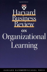 Harvard Business Review: On Organizational Learning