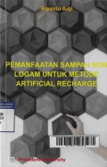 Pemanfaatan Sampah Non Logam Untuk Metode Artificial Recharge