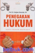 Penegakan Hukum : Suatu tinjauan Sosiologis