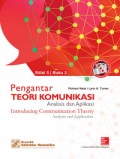 Pengantar teori komunikasi : Analisis dan aplikasi introducing communication theory