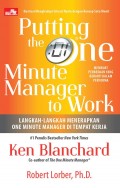 Putting the 101 one minute Manager to Work