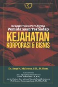 Rekonstruksi Paradigma Pemidanaan Terhadap Kejahatan Korporasi & Bisnis