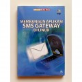 Membangun Aplikasi SMS Gateway di Linux