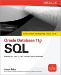 Oracle Database 11g SQL : Master SQL and PL/SQL in the Oracle Database