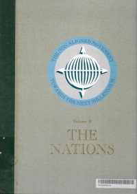 The Non Aligned Movement Toward the Next Millennium : The Nations vol. 2