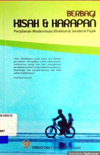 Berbagi Kisah & Harapan : Perjalanan Modernisasi Direktorat Jenderal Pajak