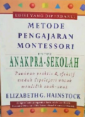 Metode Pengajaran Montessori Untuk Anak Pra-Sekolah:Panduan Praktis & Efektif Mudah Dipelajari Untuk Mendidik Anak-Anak