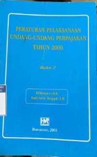 Peraturan Pelaksanaan Undang-undang Perpajakan Tahun 2000