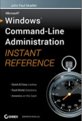 Microsoft Windows Commad Line Administration Instant Reference