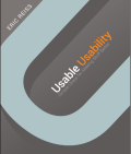 Usable Usability : Simple Steps for Making Stuff Better
