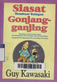 Siasat Membuat Saingan Gonjang-Ganjing