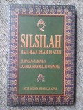 Silsilah Raja-Raja Islam di Aceh : Hubungannya dengan Raja-Raja Melayu Nusantara